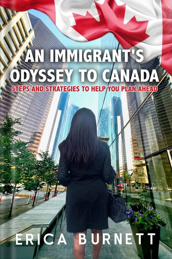 An Immigrant's Odyssey to Canada by Erica Burnett